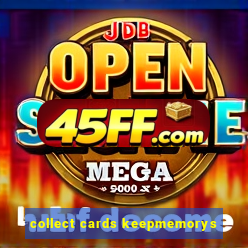 collect cards keepmemorys